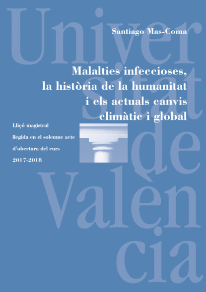 

Malalties infeccioses, la història de la humanitat i els actuals canvis climàtic i global