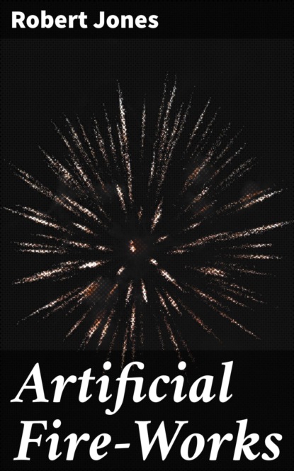 

Artificial Fire-Works