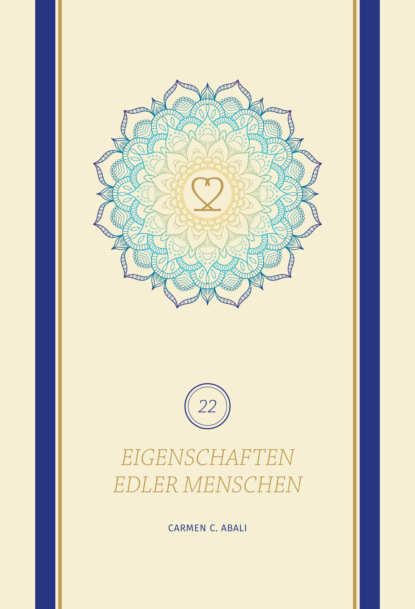 

22 Eigenschaften edler Menschen