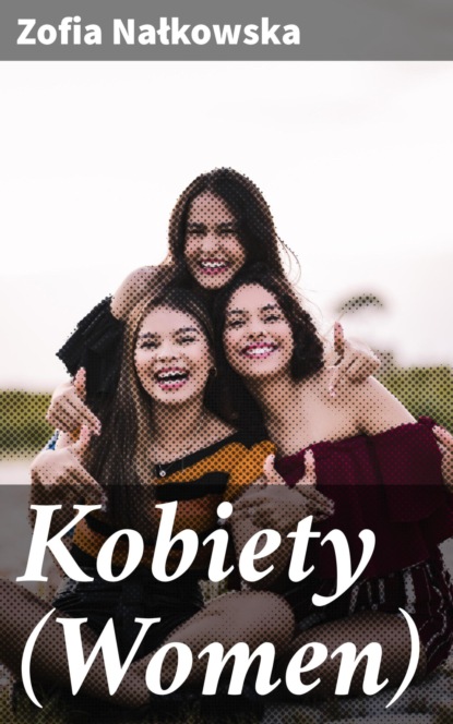 

Kobiety (Women)