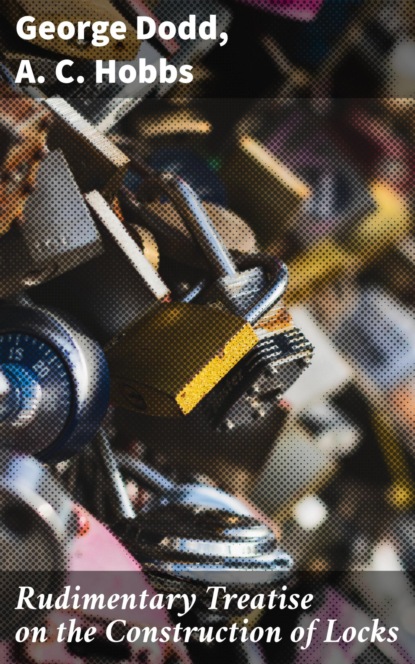 

Rudimentary Treatise on the Construction of Locks
