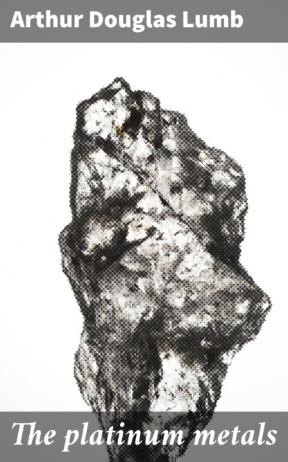 

The platinum metals