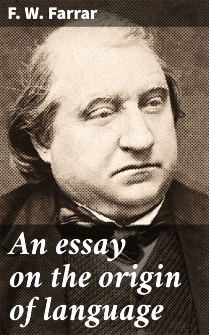 

An essay on the origin of language