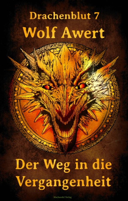 Der Weg in die Vergangenheit (Wolf Awert). 