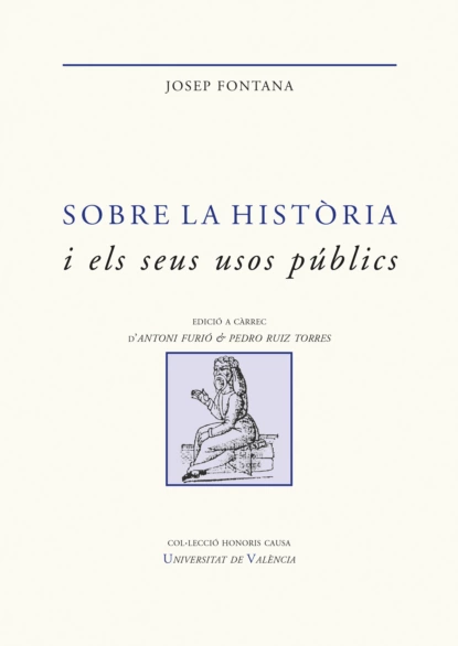 Обложка книги Sobre la història i els seus usos públics, Josep Fontana Lázaro