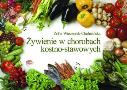 

Żywienie w chorobach kostno-stawowych