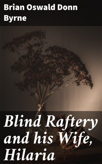 

Blind Raftery and his Wife, Hilaria