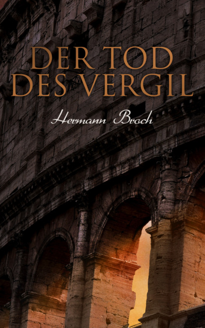 Der Tod des Vergil (Hermann  Broch). 