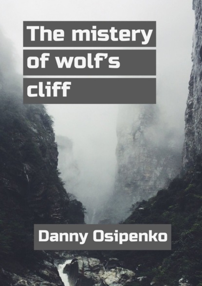The mystery ofwolfs cliff