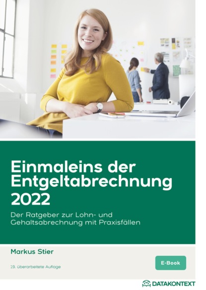 Einmaleins der Entgeltabrechnung 2022, ePub (Markus Stier). 