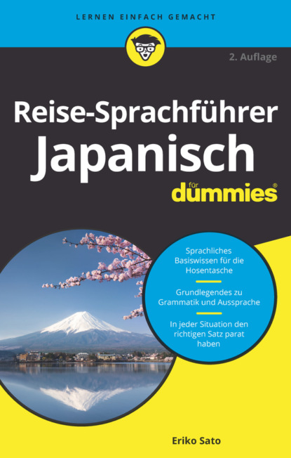 Reise-Sprachführer Japanisch für Dummies (Eriko  Sato).  - Скачать | Читать книгу онлайн