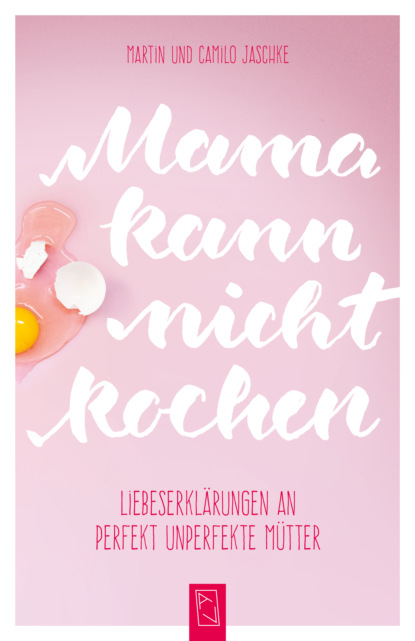 Mama kann nicht kochen (Martin Jäschke). 