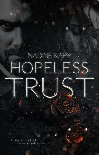 Hopeless Trust (Nadine Kapp). 