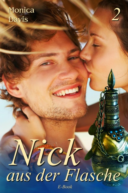 Nick aus der Flasche (Monica Davis). 