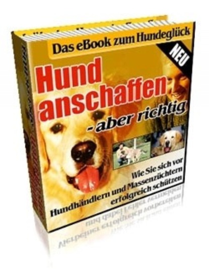 Hund anschaffen - aber richtig (Ute Neff). 