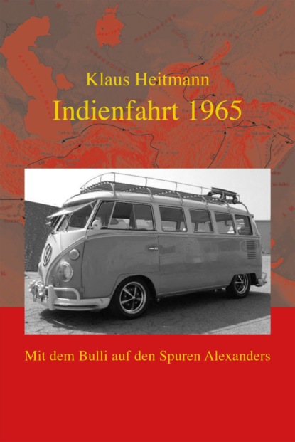 Indienfahrt 1965 (Klaus Heitmann). 