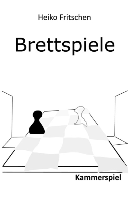 Brettspiele (Heiko Fritschen). 