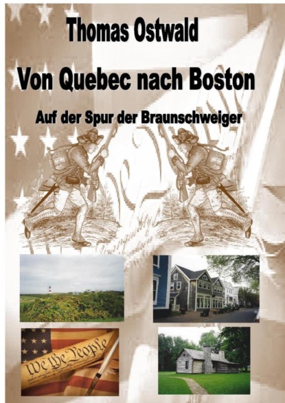 Von Quebec nach Boston (Thomas Ostwald). 