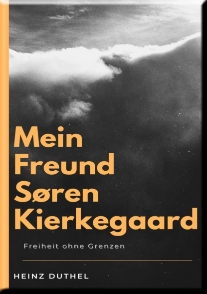 Обложка книги MEIN FREUND SØREN KIERKEGAARD, Heinz Duthel