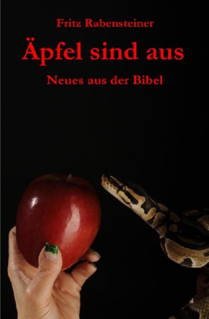 Äpfel sind aus (Fritz Rabensteiner). 