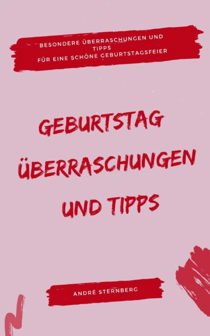 Обложка книги Geburtstag: Überraschungen und Tipps, André Sternberg