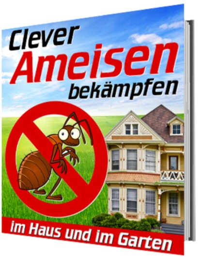 Clever Ameisen bekämpfen (Steenson Sellischer). 