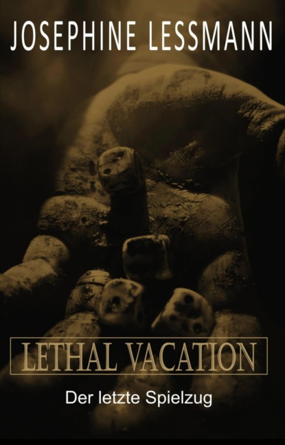 Lethal Vacation (Josephine Lessmann). 