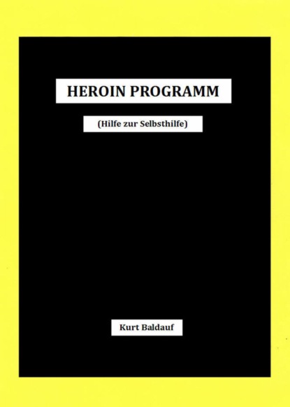 HEROINPROGRAMM (Kurt Baldauf). 