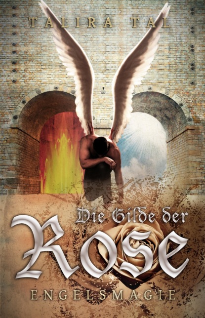 Die Gilde der Rose -Engelsmagie-