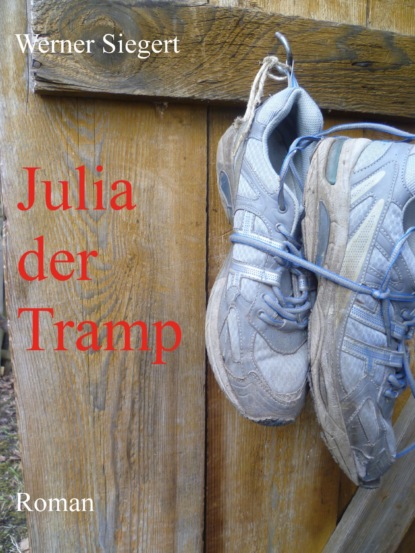 Julia, der Tramp