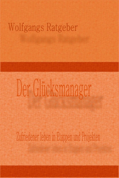 Der Glücksmanager