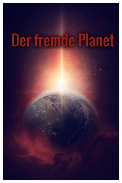 Der fremde Planet (Simon Reuber). 