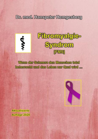 Fibromyalgie-Syndrom (FMS) (Dr. Hanspeter Hemgesberg). 