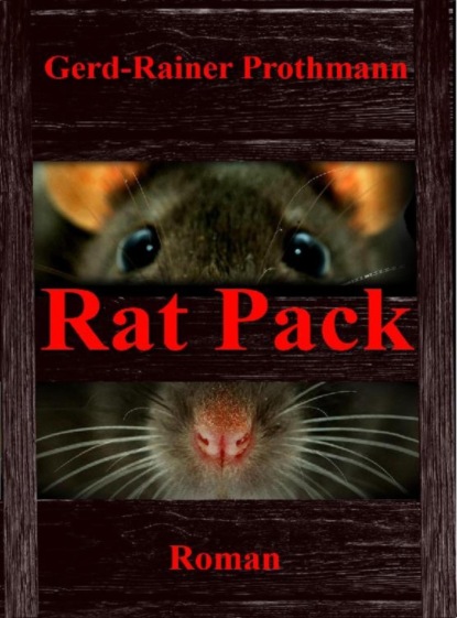 Rat Pack (Gerd-Rainer Prothmann). 