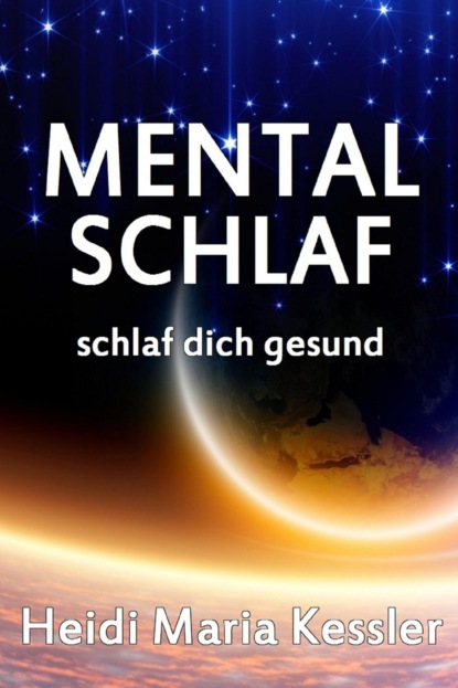 MentalSchlaf (Heidi Maria Kessler). 