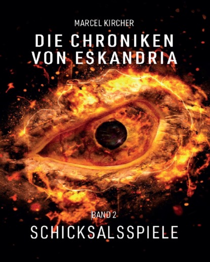 Die Chroniken von Eskandria (Marcel Kircher). 