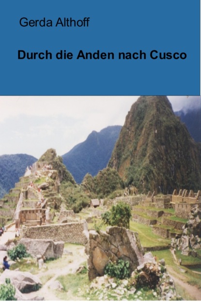 Durch die Anden nach Cusco