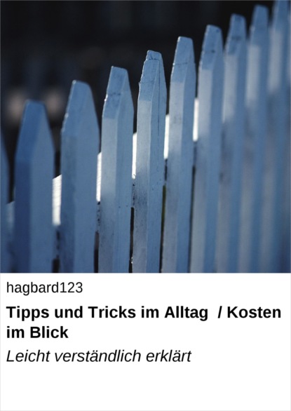 Tipps und Tricks im Alltag / Kosten im Blick