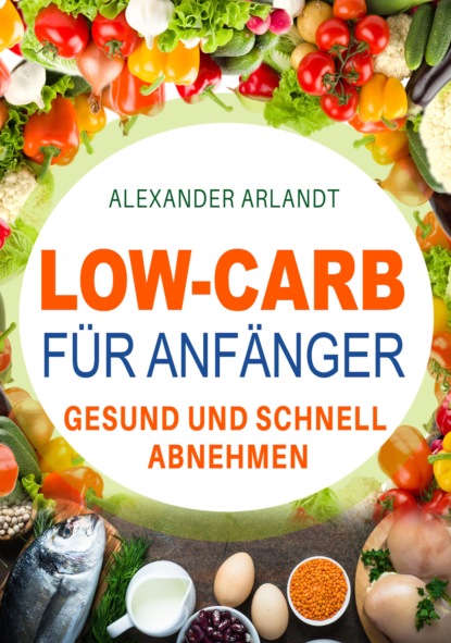 Low-Carb f?r Anf?nger