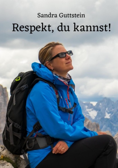 Respekt, du kannst! (Sandra Guttstein). 