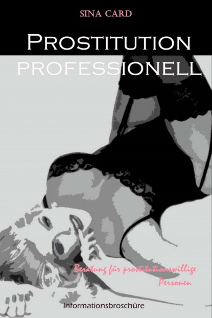 Prostitution professionell (Sina Card). 