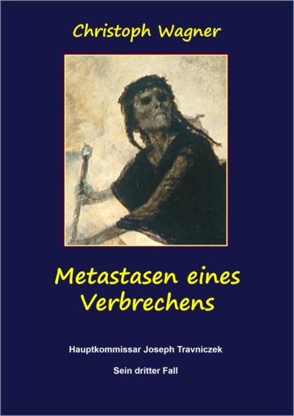 Metastasen eines Verbrechens (Christoph Wagner). 