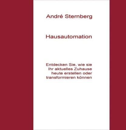 Hausautomation (André Sternberg). 