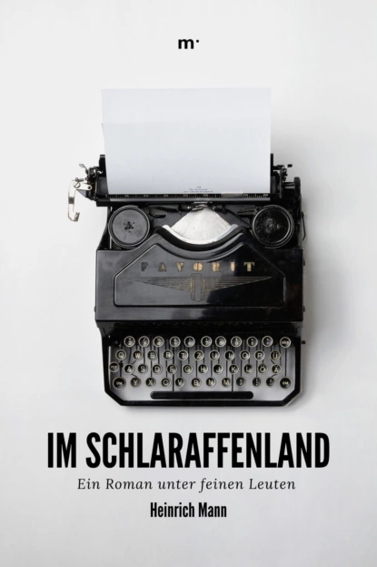 Обложка книги Im Schlaraffenland, Heinrich Mann