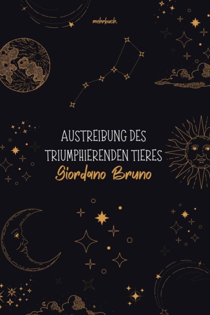 Austreibung des triumphierenden Tieres (Bruno Giordano). 