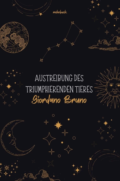 Обложка книги Austreibung des triumphierenden Tieres, Bruno Giordano