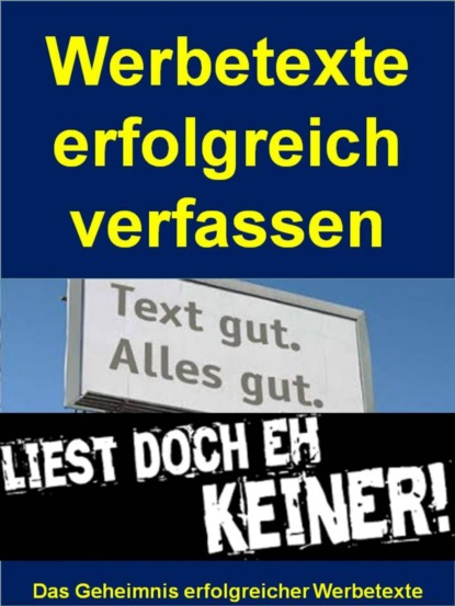 Werbetexte erfolgreich verfassen (T. Rovema). 