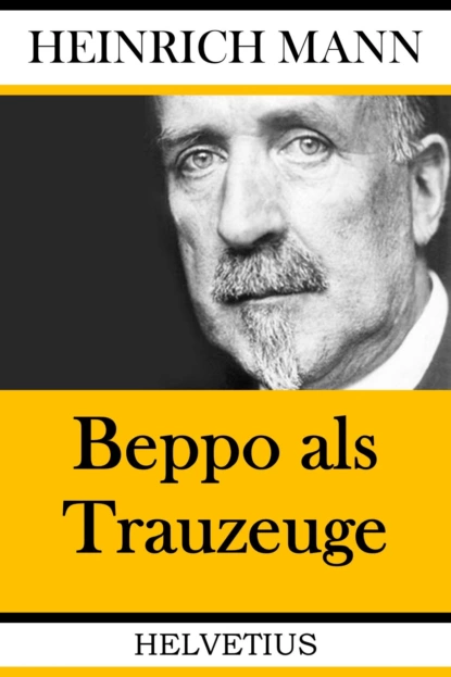 Обложка книги Beppo als Trauzeuge, Heinrich Mann