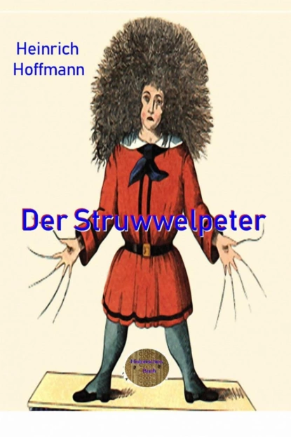 Обложка книги Der Struwwelpeter, Heinrich Hoffmann