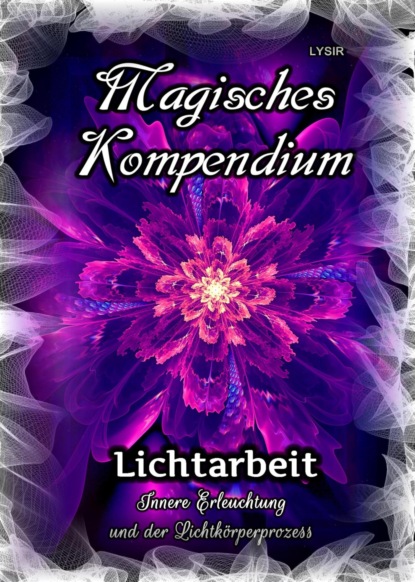 Magisches Kompendium - Lichtarbeit